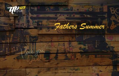 UPCyclePOP Fathers Summer Upcycle Market