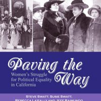 Paving the Way: Women's Struggle for Political Equality in California