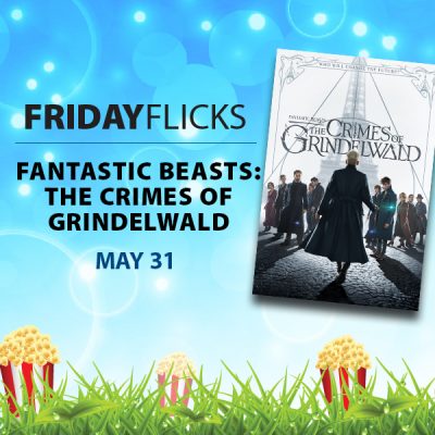 Friday Flicks: Fantastic Beasts The Crimes of Grindelwald