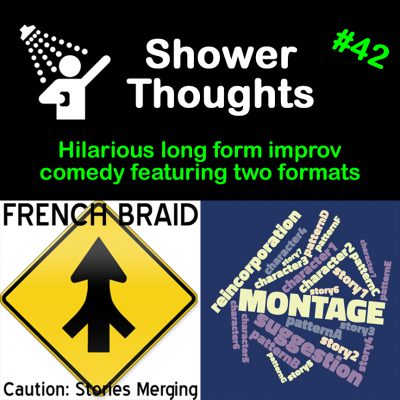 Shower Thoughts Improv Comedy
