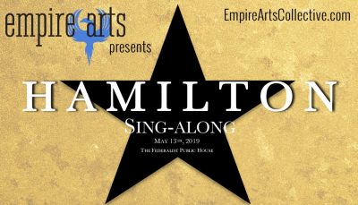 Empire Arts Summer Sing-Along Series: Hamilton