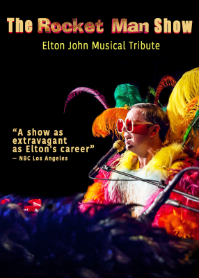 The Rocket Man Show: Elton John Musical Tribute