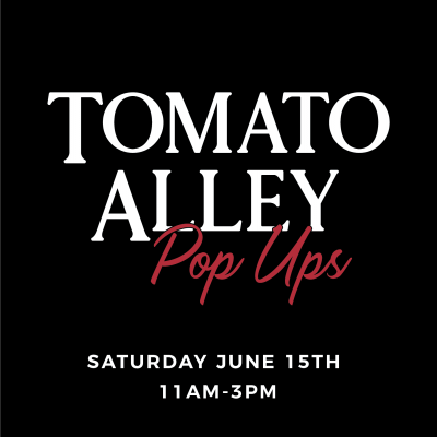 Tomato Alley Collective Pop-Up