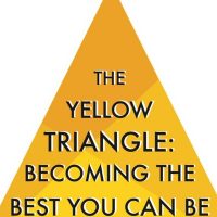 The Yellow Triangle: Becoming the Best You