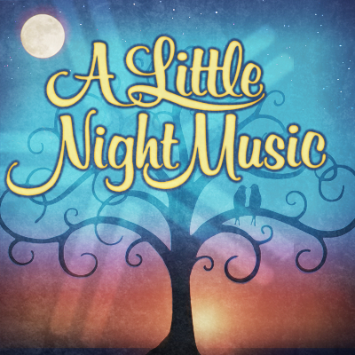 A Little Night Music (Cancelled)