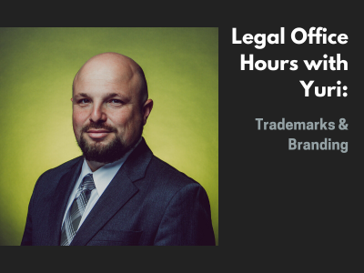 Legal Office Hours With Yuri: Trademarks and Branding