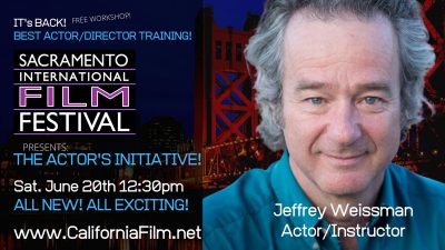 Sacramento International Film Festival: The Actor's Initiative