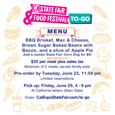 California State Fair Food Festival To-Go (June 26)