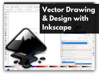 Vector Drawing and Design with Inkscape