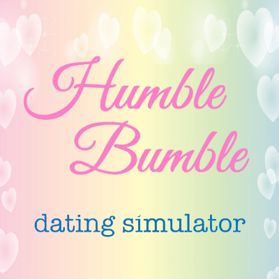Humble Bumble Dating Simulator Streaming Live
