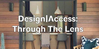 Experience Architecture: Design Access: Through the Lens