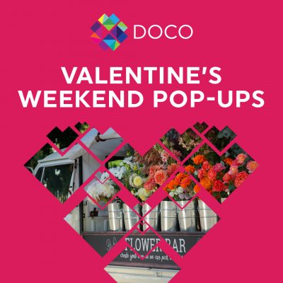 DOCO Valentine's Weekend Pop-ups