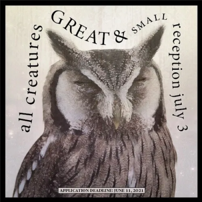 Call for Artists: All Creatures Great and Small
