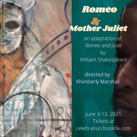 Celebration Arts presents Romeo and Mother Juliet