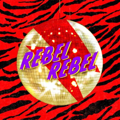Rebel Rebel: A Dirty Disco Dance Party
