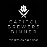 Capitol Brewers Dinner (Sold Out)