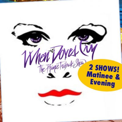 When Doves Cry: The Prince Tribute Show