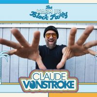 The Warm Up Block Party ft. Claude VonStroke