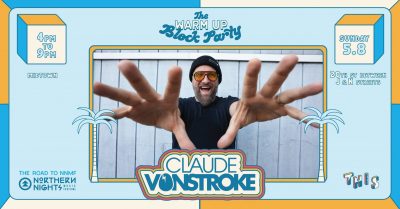 The Warm Up Block Party ft. Claude VonStroke
