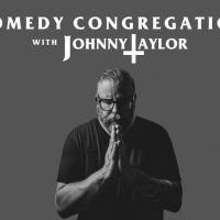 Comedy Congregation with Johnny Taylor