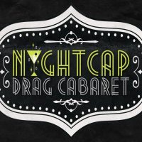 Nightcap: Drag Cabaret