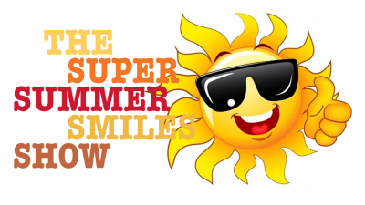 The Super Summer Smiles Show