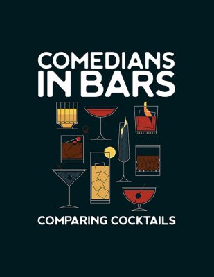 Comedians in Bars Comparing Cocktails