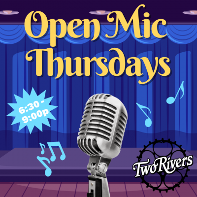 Open Mic at Two Rivers