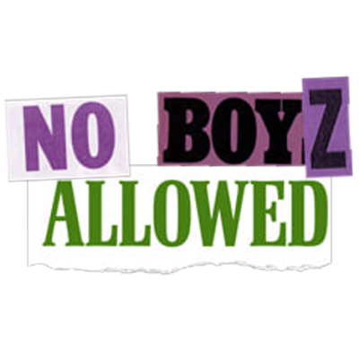 No Boyz Allowed