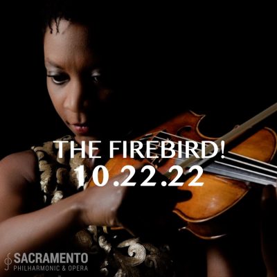 Sacramento Philharmonic and Opera Opening Night: The Firebird