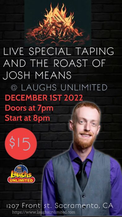 Live Taping and Roast of Josh Means