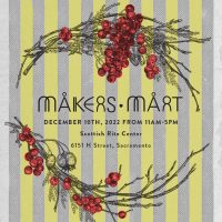 Makers Mart: A Holiday Craft Fair