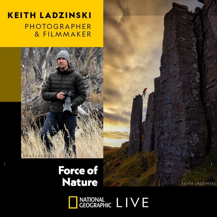 National Geographic Live!: Keith Ladzinski Force of Nature