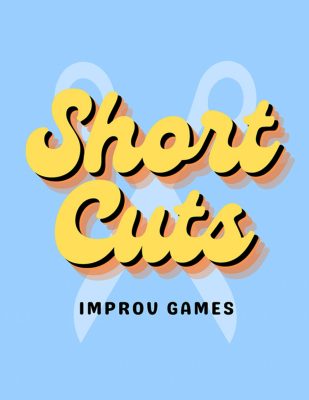 Short Cuts Improv