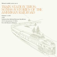 Train Station Trios: Songs and Stories of the American Railroad
