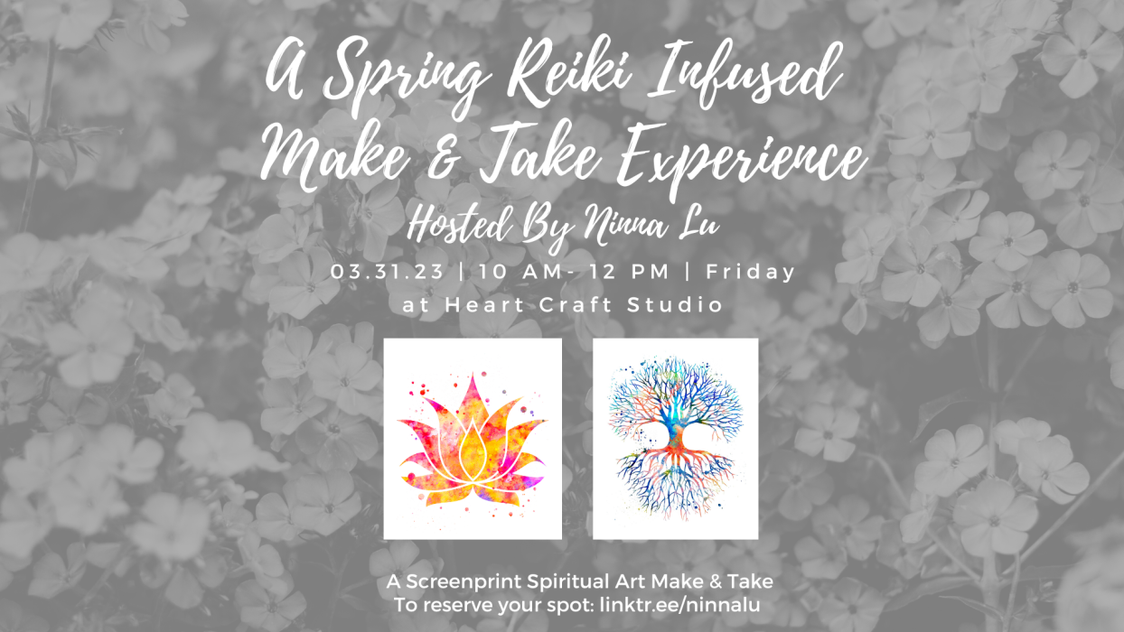 A Spring Reiki Infused Make and Take Experience