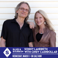 Blues and Bourbon Wednesdays: Sonny Landreth and Cindy Cashdollar Duo