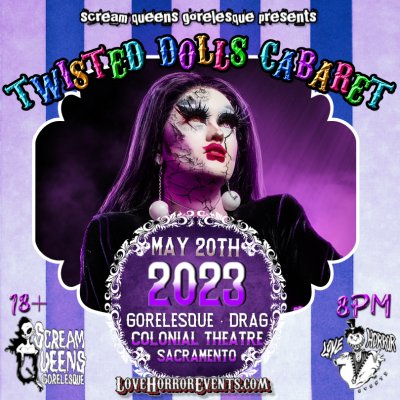 Twisted Dolls Horror Cabaret presented by the Scream Queens Gorelesque