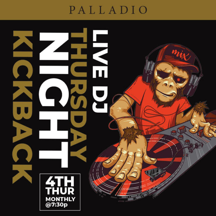 Palladio's Thursday Night Kickback