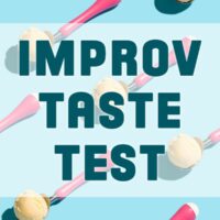 Improv Taste Test