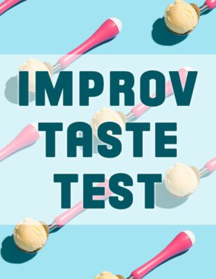 Improv Taste Test