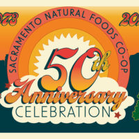 Sacramento Natural Food Co-Op 50th Anniversary Celebration