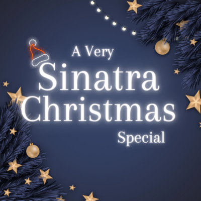 A Very Sinatra Christmas Special (Sold Out)