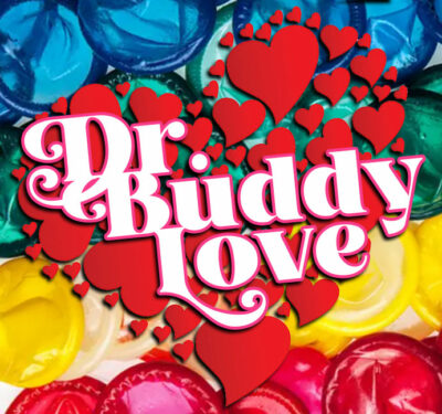 Dr. Buddy Love: A Sex Positive Stand-Up Comedy Show