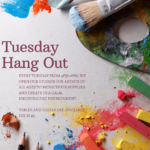 Tuesday Hang Out and Do Art