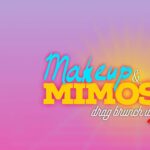 Makeup and Mimosas: Drag Brunch