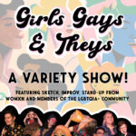 Girls, Gays, and Theys: A Variety Show