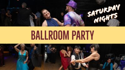 Saturday Night Ballroom Party
