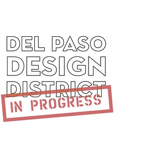 Del Paso Design Project: In Progress